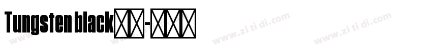 Tungsten black字体字体转换